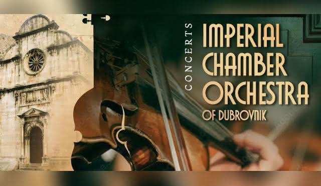Concerts of Imperial Chamber Orchestra of Dubrovnik