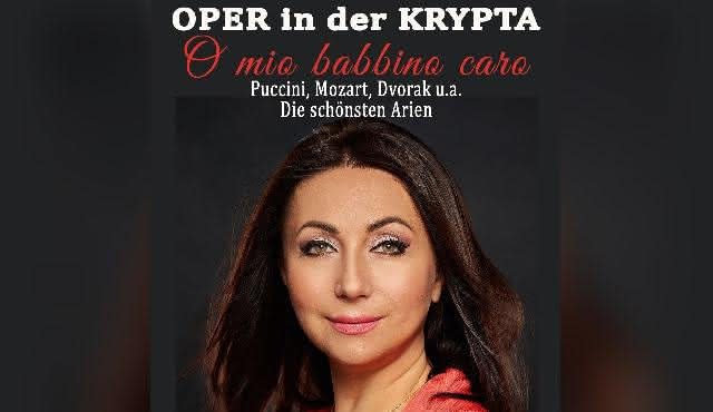 Oper in der Krypta: O mio babbino caro — Arien von Puccini, Mozart und mehr