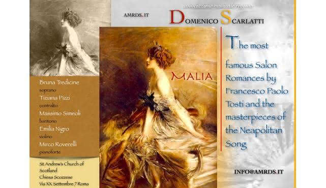 Malia, Les plus célèbres romances de salon de Francesco Paolo Tosti et les chefs‐d'œuvre de la chanson napolitaine