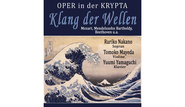 Classic in the Crypt: Sound of the Waves – Soprano, Violin & Piano — Mozart, Mendelssohn Bartholdy, Beethoven and others