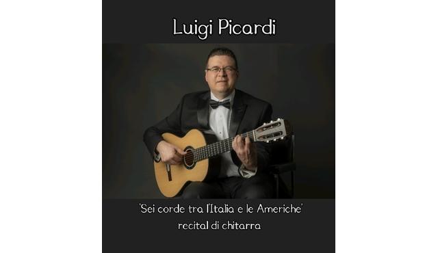 Luigi Picardi&nbsp;&mdash; Sei corde tra l'Italia e le Americhe: un recital di chitarra
